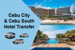 Cebu City and Cebu South Hotel Transfer